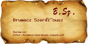 Brumecz Szerénusz névjegykártya